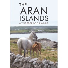 The Aran Islands | At the Edge of the World The Aran Islands | At the Edge of the World